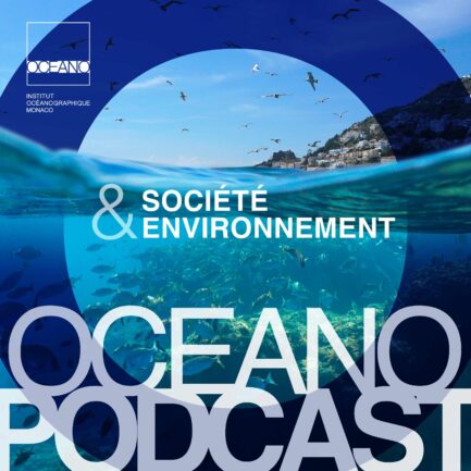 Oceano-Podcasts-institut-oceanographique-monaco-episode-2-AMP-Mediterranee